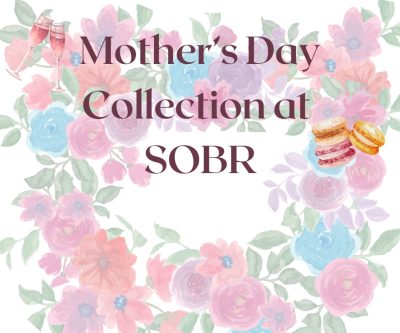 Mothers Day Collection at SOBR